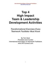 book Top 4 High Impact Team & Leadership Development Activities. Transformational Exercises Every Teamwork Facilitator Must Know