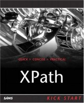 book XPath Kick Start: Navigating XML with XPath 1.0 and 2.0