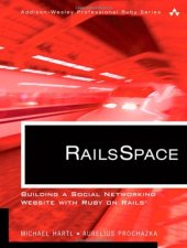 book RailsSpace: Building a Social Networking Website with Ruby on Rails