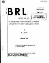 book The probability of hitting an airplane as dependent upon errors in the height finder and the director