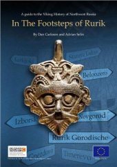 book In the Footsteps of Rurik. A Guide to the Viking History of Northwest Russia