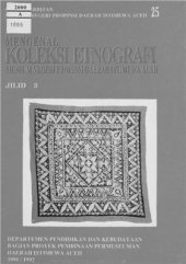 book Mengenal Koleksi Etnografi Museum Negeri Daerah Istimewa Aceh, jilid 3