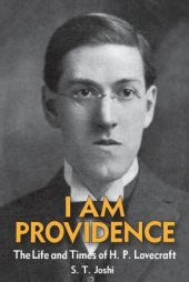 book I Am Providence: The Life and Times of H.P. Lovecraft