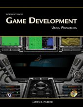 book Introduction to Game Development: Using Processing