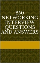 book 250 Networking Interview Questions and Answers