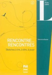 book Rencontre. Rencontres. Sketches à lire, à dire, à jouer (A2-B1)