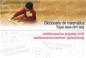 book Diccionario de matemática castellano - quechua (propuesta inicial). Yupa awa simi taqi castellanomanta – runasimiman (qallariyllanraq)