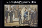 book Das Königlich Preußische Heer (1861-1865) in seiner gegenwärtigen Uniformirung