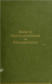 book Notes on the birds of Northamptonshire and neighbourhood. Volume II