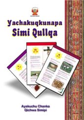 book Yachakuqkunapa Simi Qullqa: Ayakuchu Chanka Qichwa Simipi