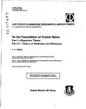 book On the Foundations of Crystal Optics. Part I-Dispersion Theory. Part II-Theory of Reflection and Refraction