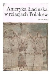 book Ameryka Łacińska w relacjach Polaków