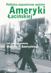 book Polityka zagraniczna państw Ameryki Łacińskiej