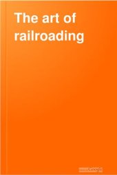 book The art of railroading or the technique of modern transportation