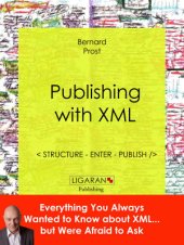 book Publishing with XML: Structure, enter, publish