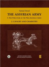 book The Assyrian Army I: The Structure of the Neo-Assyrian Army, 2. Cavalry and Chariotry