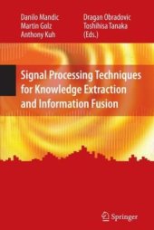 book Signal Processing Techniques for Knowledge Extraction and Information Fusion