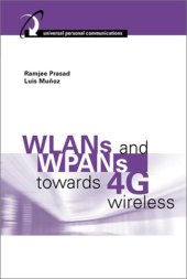 book WLANs and WPANs towards 4G Wireless