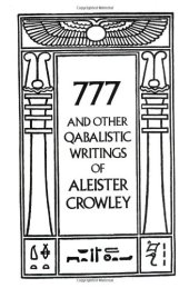 book 777 And Other Qabalistic Writings of Aleister Crowley