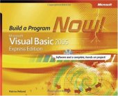 book Microsoft Visual Basic 2005 Express Edition Build A Program Now