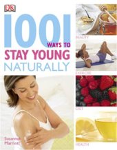 book 1001 Ways to Stay Young Naturally