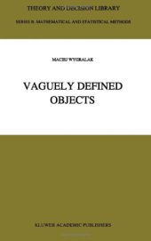 book Vaguely Defined Objects: Representations, Fuzzy Sets and Nonclassical Cardinality theory