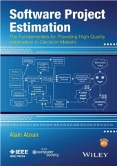 book Software Project Estimation: The Fundamentals for Providing High Quality Information to Decision Makers