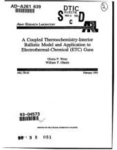 book A Coupled Thermochemistry-Interior Ballistic Model and Application to Electrothermal-Chemical (ETC) Guns