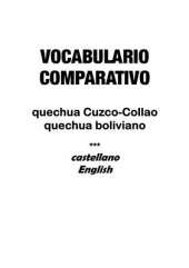 book Vocabulario comparativo quechua Cuzco-Collao - quechua boliviano - castellano - English