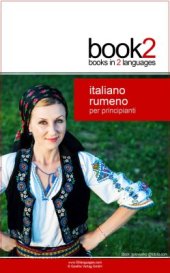 book Book2 Italiano - Rumeno Per Principianti: Un libro in 2 lingue