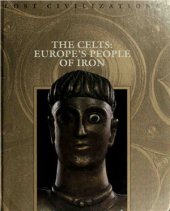 book The Celts: Europe's People of Iron