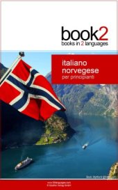 book Book2 Italiano - Norvegese Per Principianti: Un libro in 2 lingue