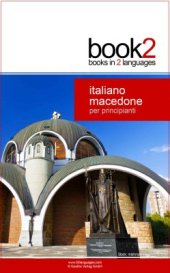 book Book2 Italiano - Macedone Per Principianti: Un libro in 2 lingue