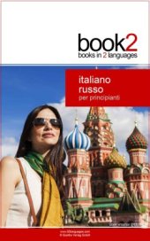 book Book2 Italiano - Russo Per Principianti: Un libro in 2 lingue