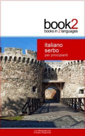 book Book2 Italiano - Serbo Per Principianti: Un libro in 2 lingue