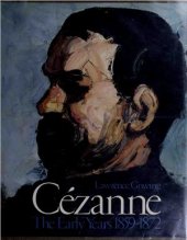 book Cezanne. The Early Years, 1859-1872