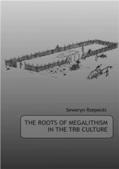 book The roots of megalithism in the TRB culture