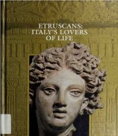 book Etruscans: Italy's Lovers of Life