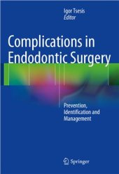 book Complications in Endodontic Surgery. Prevention, Identiﬁcation and Management