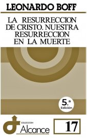 book La resurrección de Cristo. Nuestra resurrección en la muerte