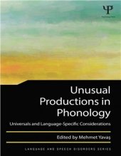 book Unusual Productions in Phonology: Universals and Language-Specific Considerations