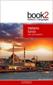 book Book2 Italiano - Turco Per Principianti: Un libro in 2 lingue