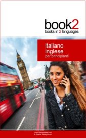 book Book2 Italiano - Inglese Per Principianti: Un libro in 2 lingue