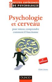 book Psychologie et cerveau. Pour mieux comprendre comment il fonctionne