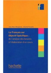 book Le Français sur objectif spécifique: de l’analyse des besoins à l’élaboration d’un cours