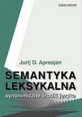 book Semantyka Leksykalna. Synonimiczne środki języka