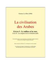 book La civilisation des Arabes. Livres I-II