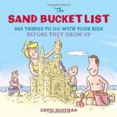 book The Sand Bucket List: 366 Things to Do With Your Kids Before They Grow Up