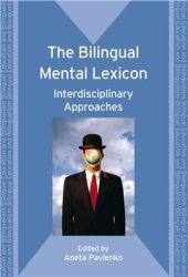 book The Bilingual Mental Lexicon: Interdisciplinary Approaches