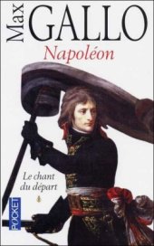 book Napoléon: Le chant du départ. Tome 1